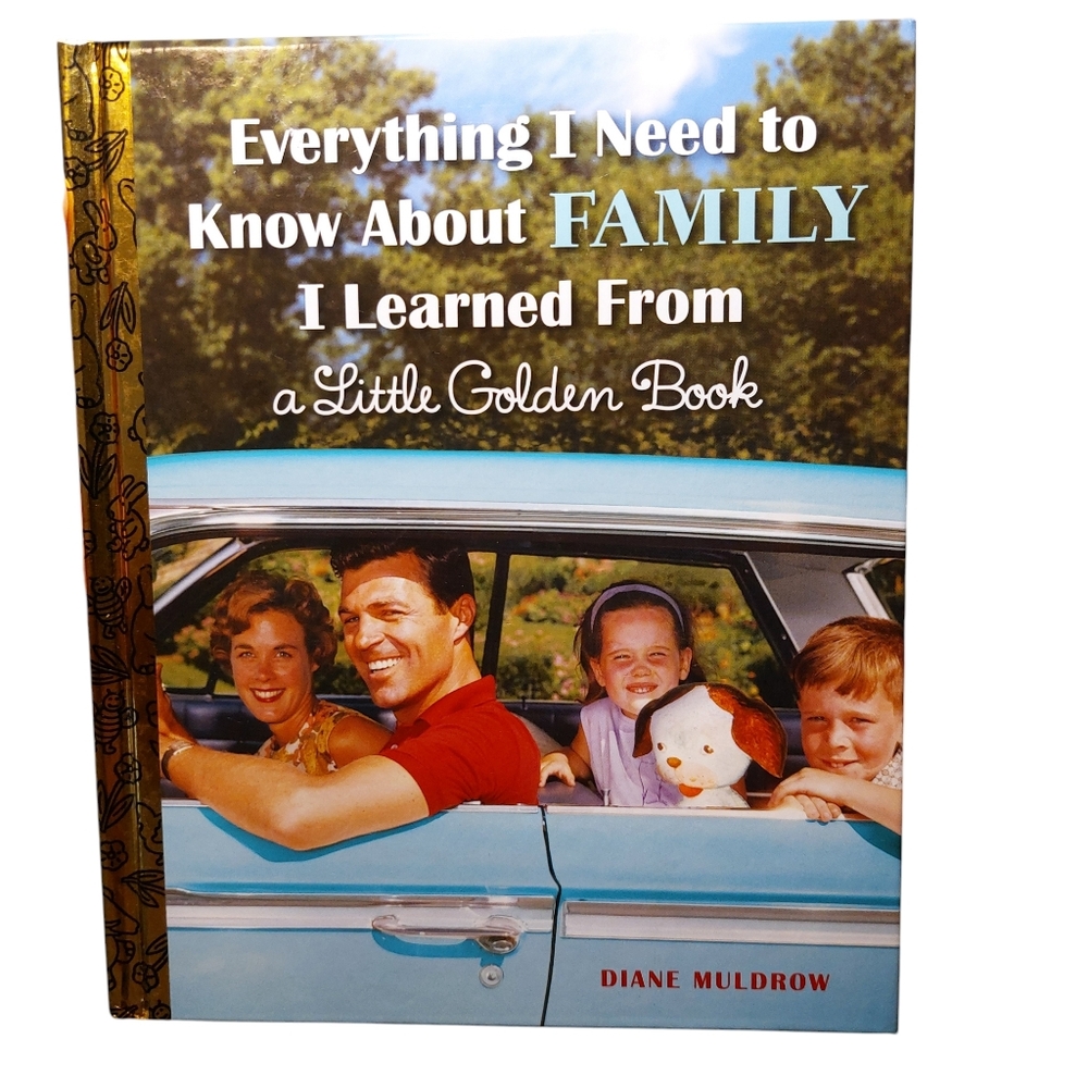 Everything I Need to Know About Family I Learned in a Little Golden Book New